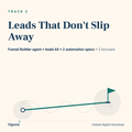 Opero Track 3 - Leads That Don't Slip Away